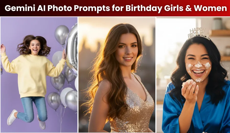 Top 20 Gemini AI Birthday Photo Prompts for Girls & Women (Copy & Paste)